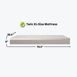 Twin XL Size Mattress Dimensions: 38.5 inches wide, 79.5 inches long, 8 inches thick.