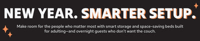 Banner reading "New Year. Smarter Setup." promoting smart storage and space-saving beds for small-space living, adulting, and overnight guests