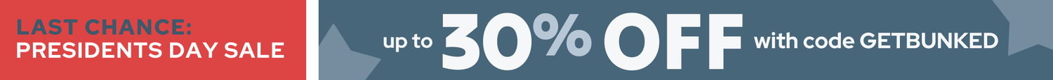Last chance Presidents Day sale banner — up to 30% off, limited-time promotion with code GETBUNKED