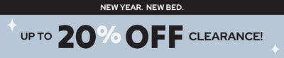 New Year New Bed sale banner — up to 20% off clearance mattresses and beds, limited-time New Year mattress sale and bedding discounts.