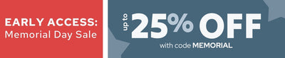 Early access Memorial Day sale banner offering up to 25% off with promo code MEMORIAL — limited-time savings on select items