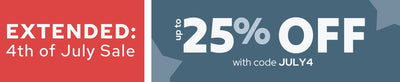 Extended 4th of July sale banner — up to 25% off sitewide with code JULY4