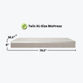Twin XL Size Mattress Dimensions: 38.5 inches wide, 79.5 inches long, 8 inches thick.