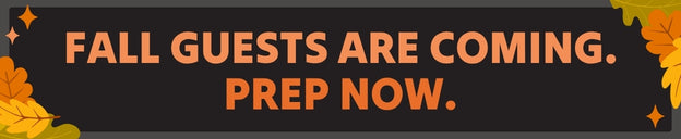 Banner: "Fall guests are coming. Prep now." orange text with fall leaves — autumn home hosting and preparation