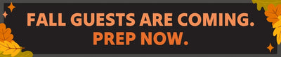 Autumn banner reading "Fall guests are coming. Prep now." with orange leaves — seasonal home hosting and fall prep promotion
